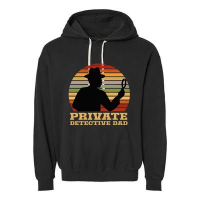 Private Detective Dad Spy Investigation Investigator Spying Garment-Dyed Fleece Hoodie