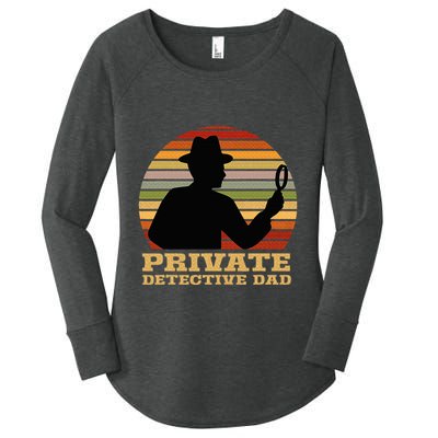 Private Detective Dad Spy Investigation Investigator Spying Women's Perfect Tri Tunic Long Sleeve Shirt