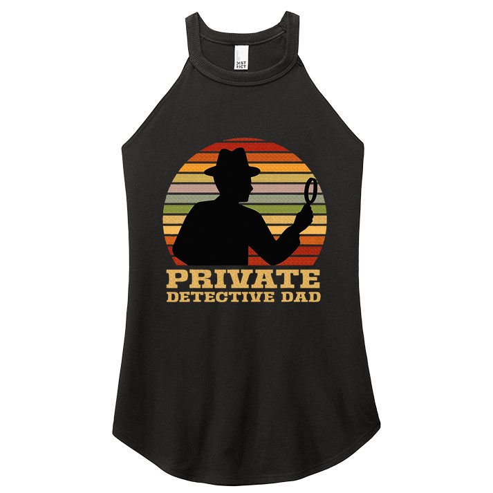 Private Detective Dad Spy Investigation Investigator Spying Women's Perfect Tri Rocker Tank