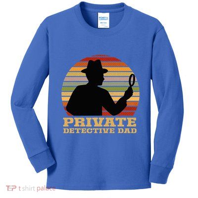 Private Detective Dad Spy Investigation Investigator Spying Kids Long Sleeve Shirt