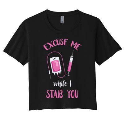 Phlebotomy Doctor Excuse Me Syringe Blood Phlebotomist Women's Crop Top Tee