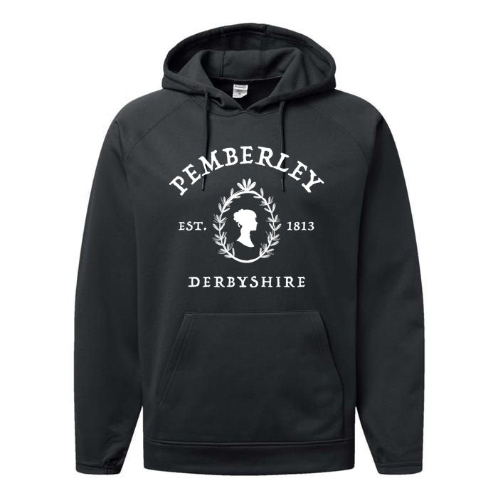 Pemberley Derbyshire Est 1813 Pride And Prejudice Jane Austen Performance Fleece Hoodie