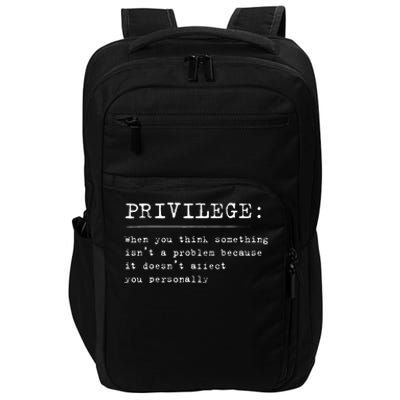 Privilege Definition Equality And Civil Rights Supporter Impact Tech Backpack