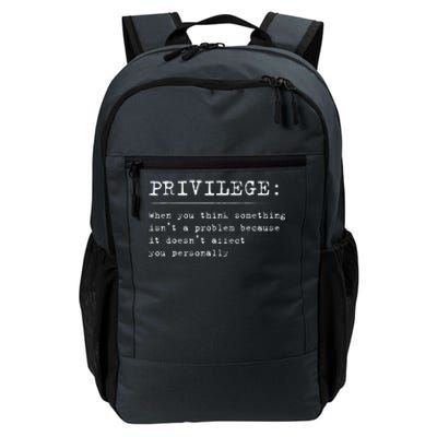 Privilege Definition Equality And Civil Rights Supporter Daily Commute Backpack