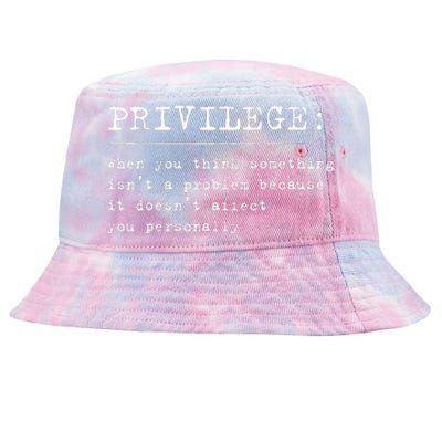 Privilege Definition Equality And Civil Rights Supporter Tie-Dyed Bucket Hat