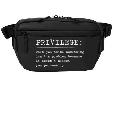 Privilege Definition Equality And Civil Rights Supporter Crossbody Pack