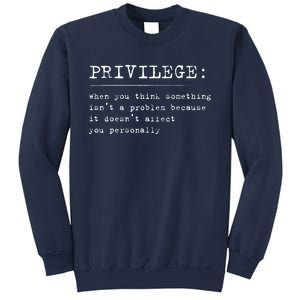 Privilege Definition Equality And Civil Rights Supporter Sweatshirt