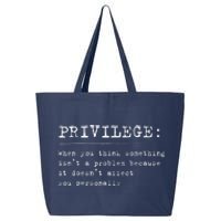 Privilege Definition Equality And Civil Rights Supporter 25L Jumbo Tote