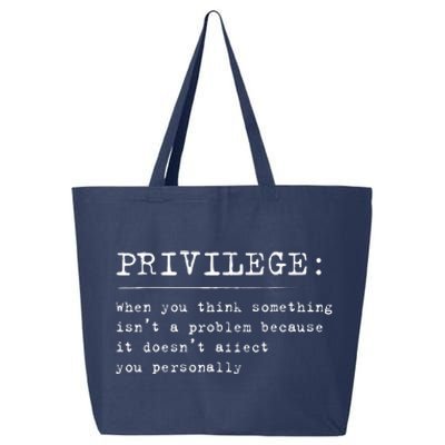 Privilege Definition Equality And Civil Rights Supporter 25L Jumbo Tote