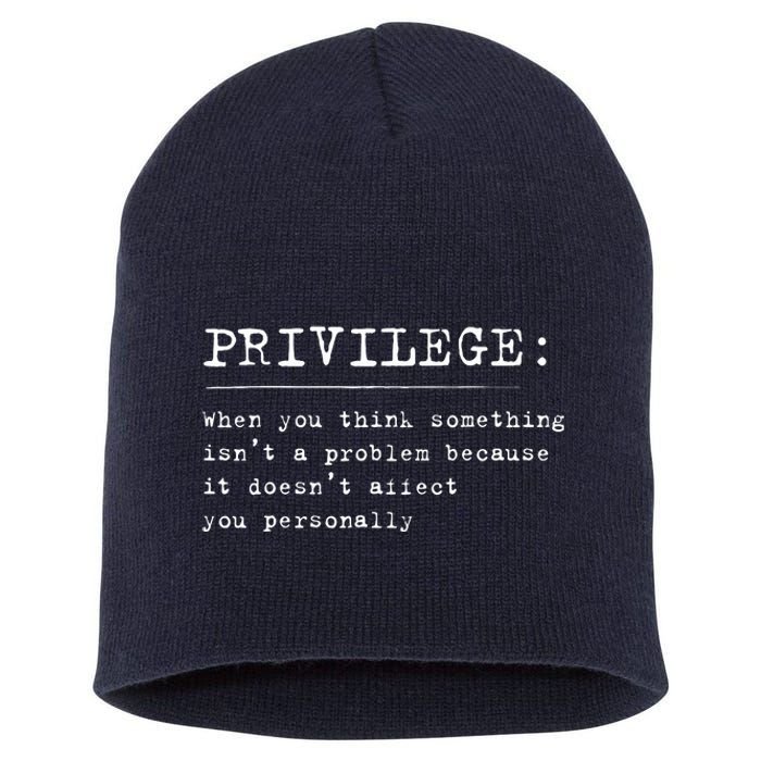 Privilege Definition Equality And Civil Rights Supporter Short Acrylic Beanie