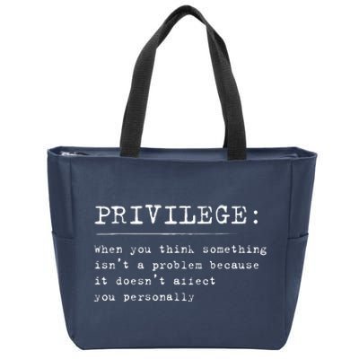 Privilege Definition Equality And Civil Rights Supporter Zip Tote Bag