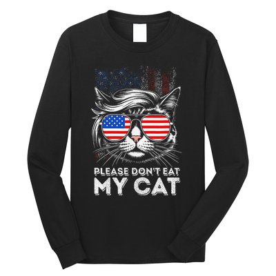 Please DonT Eat My Cat Funny Strange News Us Flag Sarcastic Long Sleeve Shirt