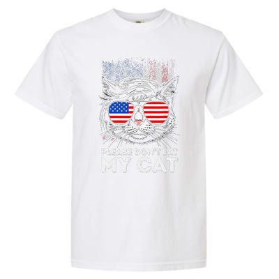 Please DonT Eat My Cat Funny Strange News Us Flag Sarcastic Garment-Dyed Heavyweight T-Shirt