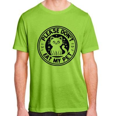 Please DonT Eat My Pet Funny Strange News Funny Gift Adult ChromaSoft Performance T-Shirt