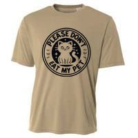 Please DonT Eat My Pet Funny Strange News Funny Gift Cooling Performance Crew T-Shirt