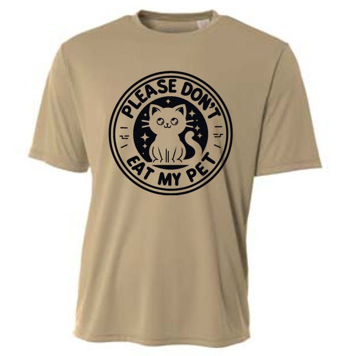 Please DonT Eat My Pet Funny Strange News Funny Gift Cooling Performance Crew T-Shirt