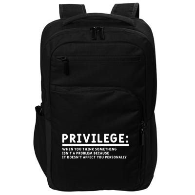 Privilege Definition Equality And Civil Rights Supporter Impact Tech Backpack
