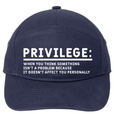 Privilege Definition Equality And Civil Rights Supporter 7-Panel Snapback Hat