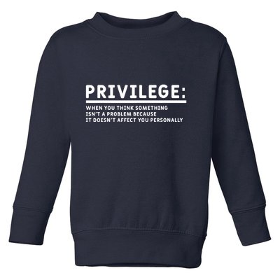 Privilege Definition Equality And Civil Rights Supporter Toddler Sweatshirt