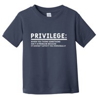 Privilege Definition Equality And Civil Rights Supporter Toddler T-Shirt