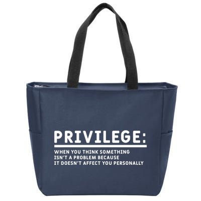 Privilege Definition Equality And Civil Rights Supporter Zip Tote Bag