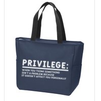 Privilege Definition Equality And Civil Rights Supporter Zip Tote Bag