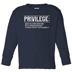 Privilege Definition Equality And Civil Rights Toddler Long Sleeve Shirt