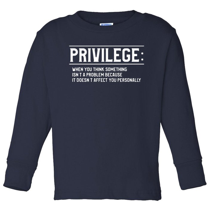 Privilege Definition Equality And Civil Rights Toddler Long Sleeve Shirt