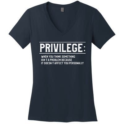 Privilege Definition Equality And Civil Rights Women's V-Neck T-Shirt