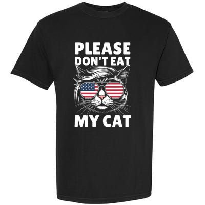 Please DonT Eat My Cat Funny Strange News Funny Sarcastic Garment-Dyed Heavyweight T-Shirt