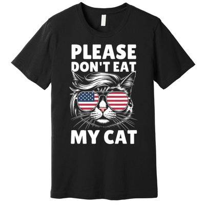 Please DonT Eat My Cat Funny Strange News Funny Sarcastic Premium T-Shirt