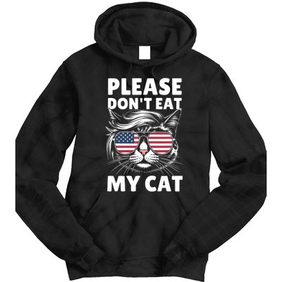 Please DonT Eat My Cat Funny Strange News Funny Sarcastic Tie Dye Hoodie