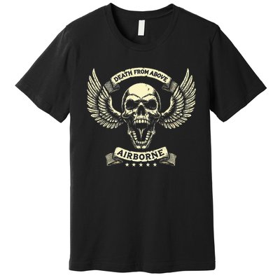 Paratrooper Death From Above Airborne Veteran Gift Premium T-Shirt