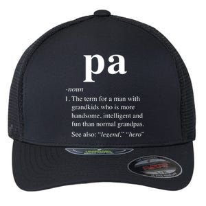 Pa Definition Funny Noun Grandpa Defined Father's Day Flexfit Unipanel Trucker Cap