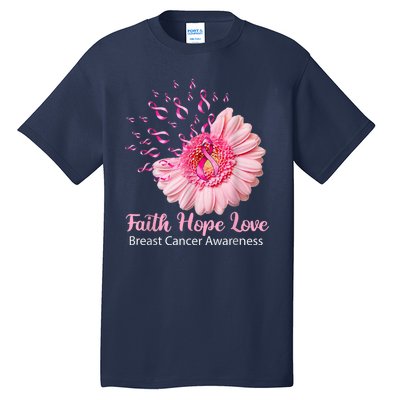 Pink Daisy Flower Faith Hope Love Breast Cancer Awareness Tall T-Shirt