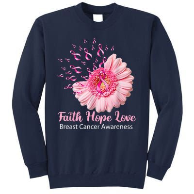 Pink Daisy Flower Faith Hope Love Breast Cancer Awareness Tall Sweatshirt