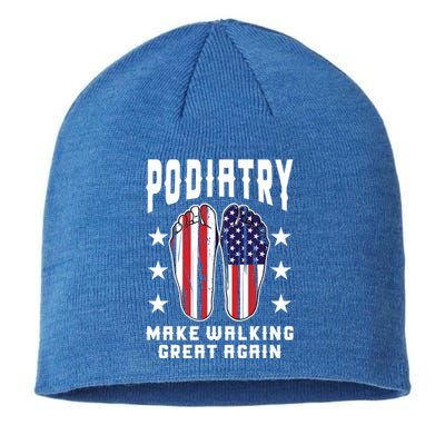 Podiatrist Design For Foot Doctor Gift Make Walking Great Again Gift Sustainable Beanie