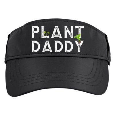 Plant Daddy Funny Landscaping Gardening Or Mowing Adult Drive Performance Visor