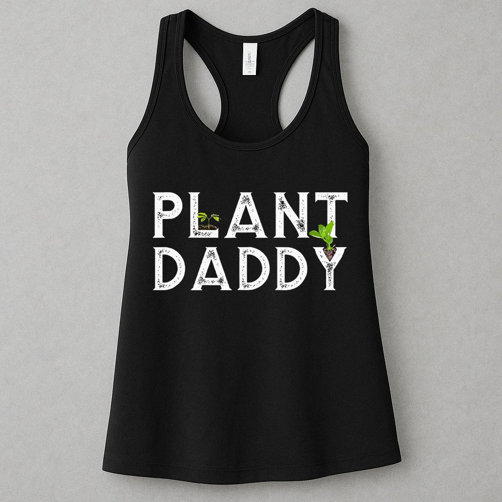 Plant Daddy Funny Landscaping Gardening Or Mowing Womens Tank Top