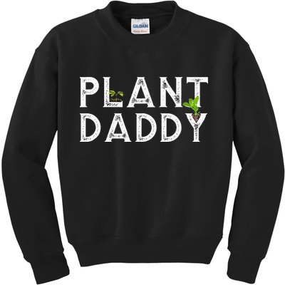 Plant Daddy Funny Landscaping Gardening Or Mowing Kids Sweatshirt
