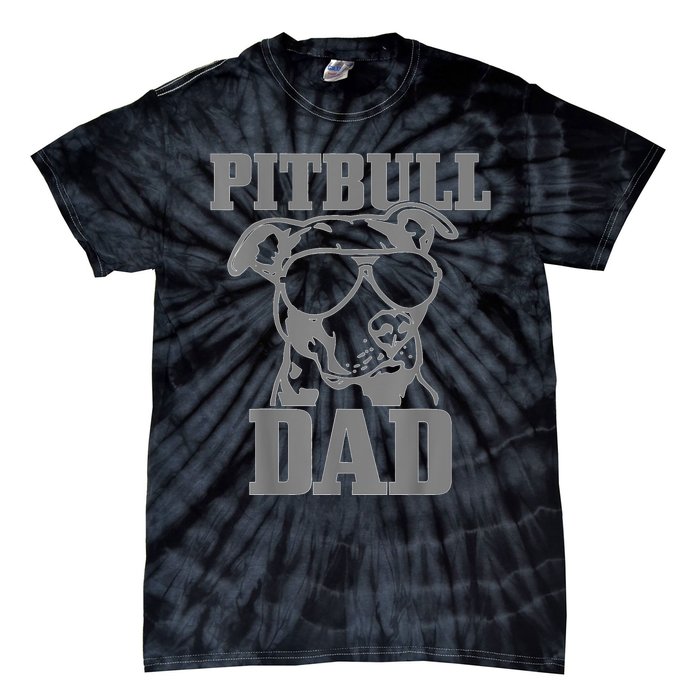 Pitbull Dad Funny Dog Pitbull Sunglasses Fathers Day Pitbull Tie-Dye T-Shirt