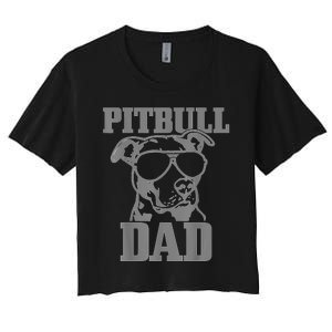 Pitbull Dad Funny Dog Pitbull Sunglasses Fathers Day Pitbull Women's Crop Top Tee