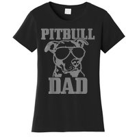 Pitbull Dad Funny Dog Pitbull Sunglasses Fathers Day Pitbull Women's T-Shirt