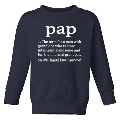 Pap Definition Funny Pap Grandpa Toddler Sweatshirt