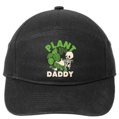 Plant Daddy Funny Gardening Houseplants Landscaping Gardener 7-Panel Snapback Hat