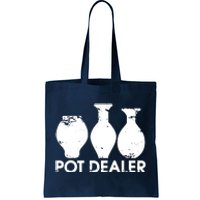 Pot Dealer Funny Clay Pottery Gift Potters Tote Bag