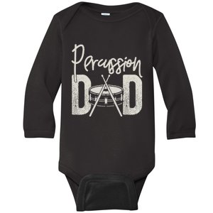 Percussion Dad Funny Marching Band For Percussionist Baby Long Sleeve Bodysuit