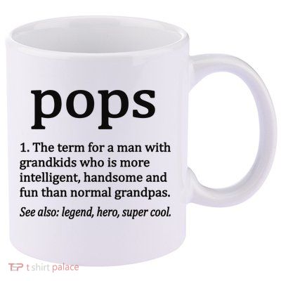 Pops Definition Funny Pops Grandpa 11oz C Handle Ceramic Mug