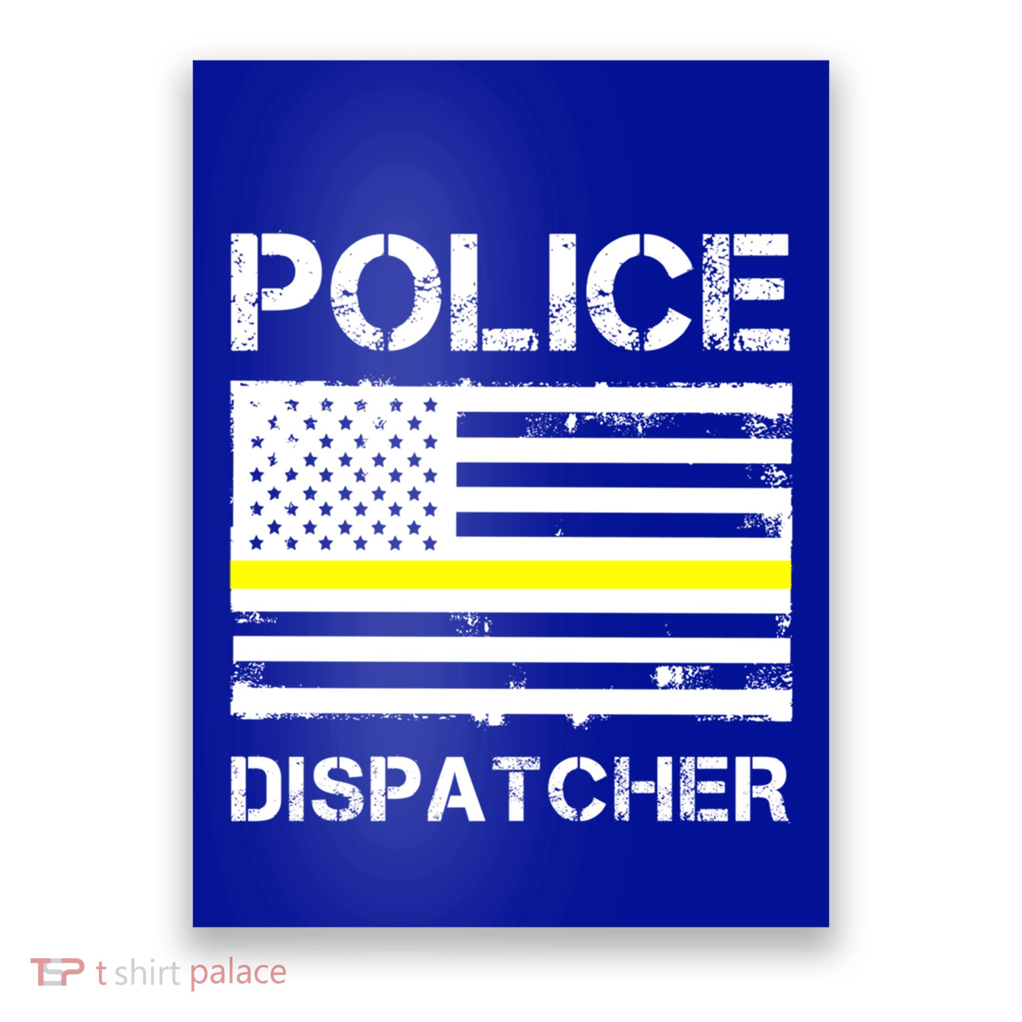 Police Dispatcher First Responder Thin Yellow Line Us Flag Gift Poster