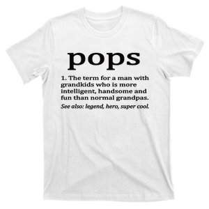 Pops Definition Funny Pops Grandpa T-Shirt